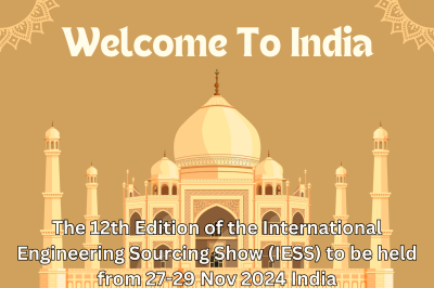 The 12th Edition of the International Engineering Sourcing Show (IESS) to be held from 27-29 Nov 2024 India